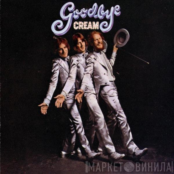 Cream   - Goodbye