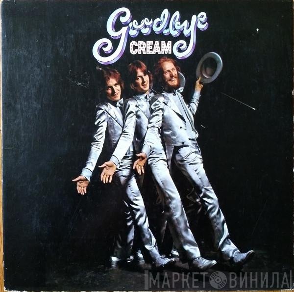 Cream   - Goodbye