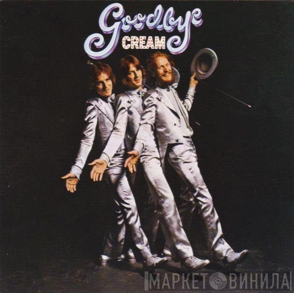 Cream   - Goodbye