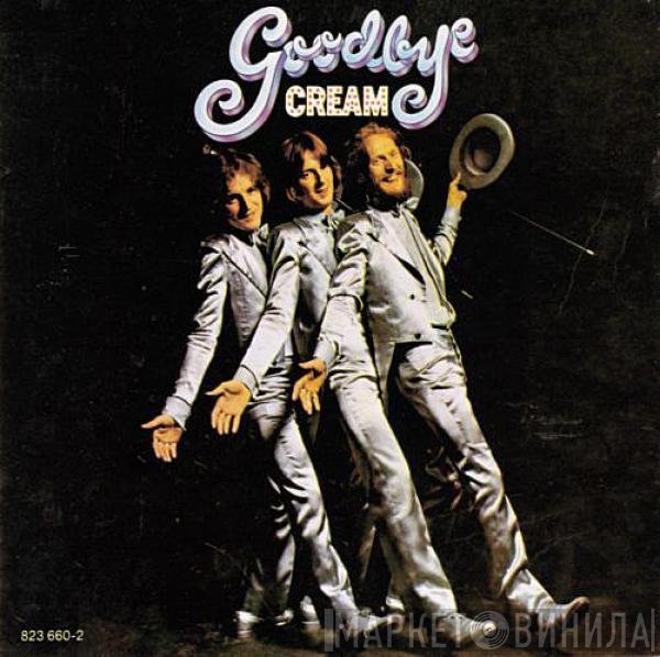 Cream   - Goodbye