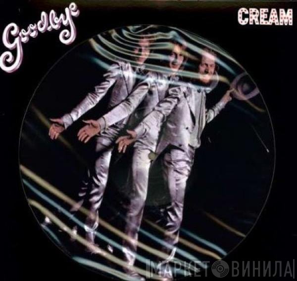 Cream  - Goodbye