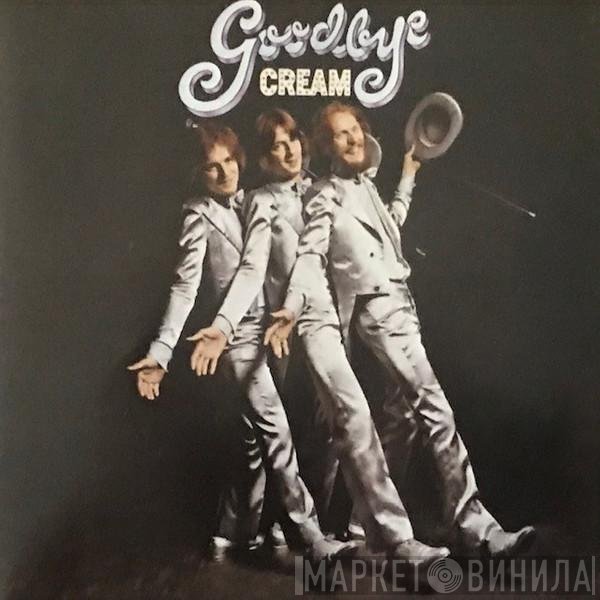 Cream   - Goodbye