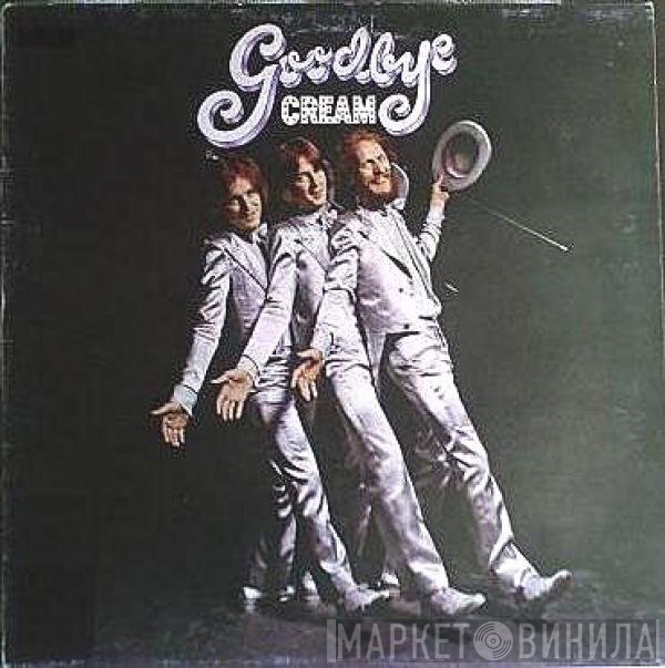 Cream   - Goodbye