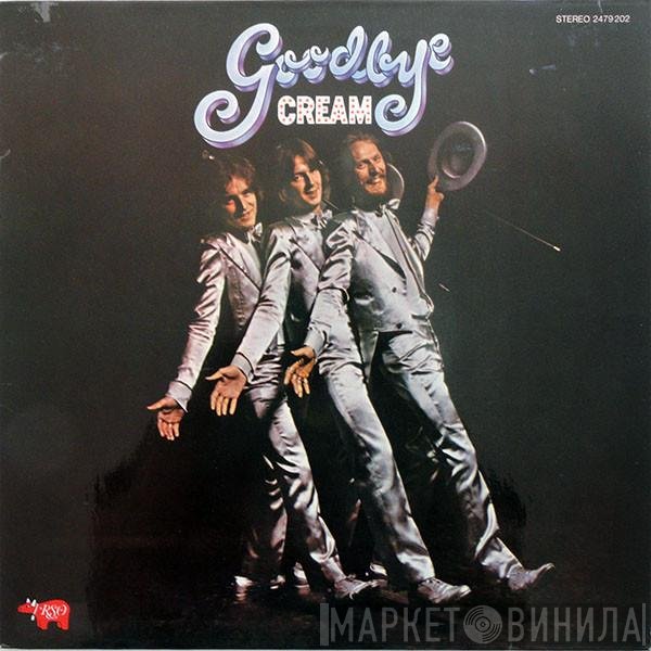 Cream   - Goodbye