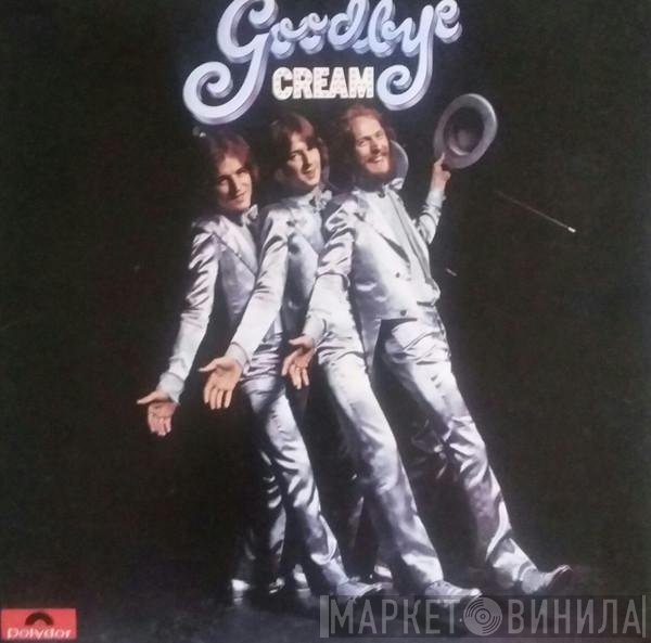 Cream   - Goodbye