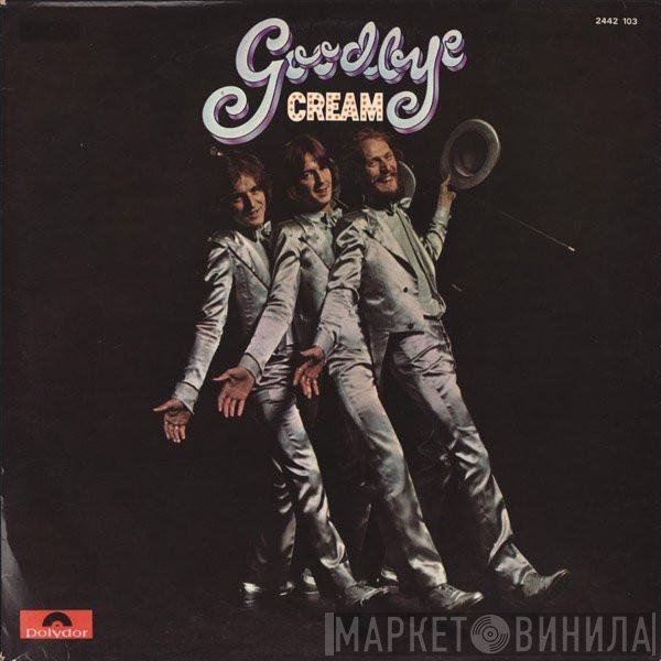 Cream   - Goodbye