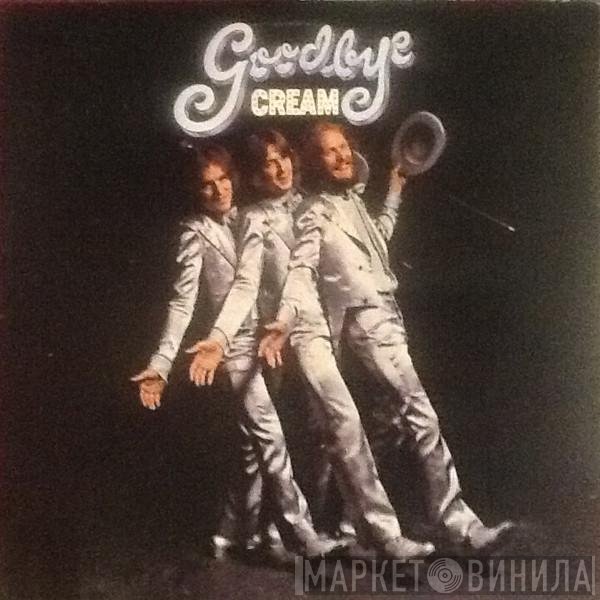 Cream   - Goodbye