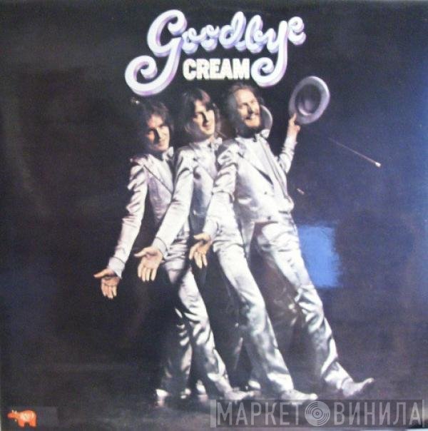 Cream   - Goodbye