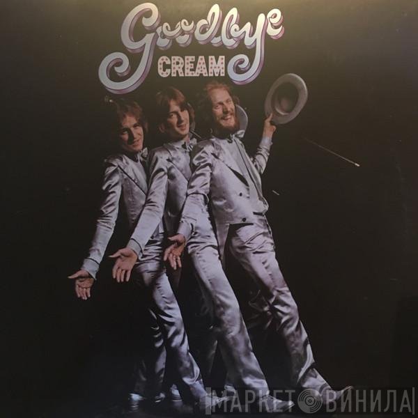 Cream   - Goodbye