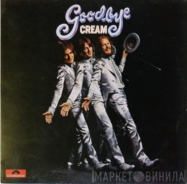 Cream   - Goodbye