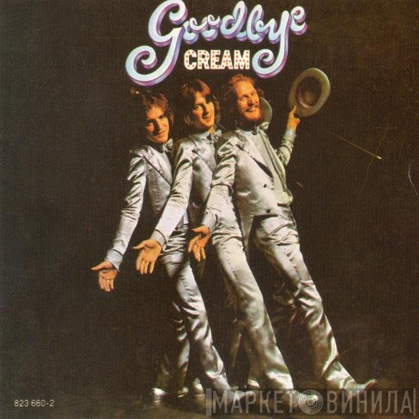 Cream   - Goodbye