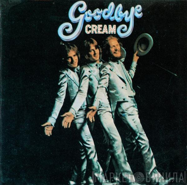 Cream   - Goodbye
