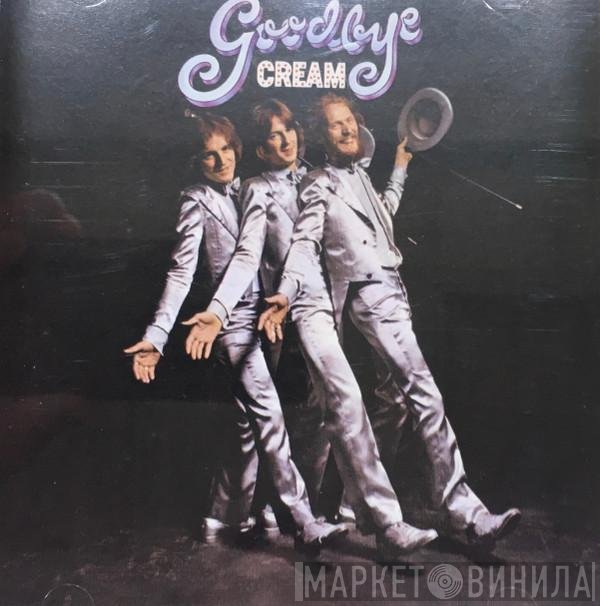 Cream   - Goodbye