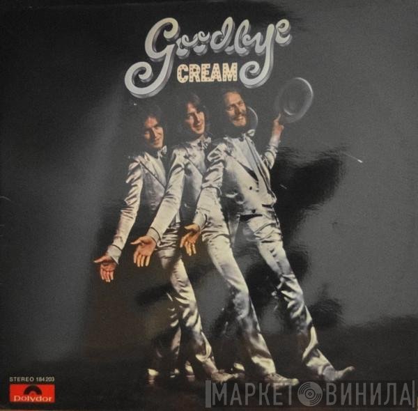 Cream   - Goodbye