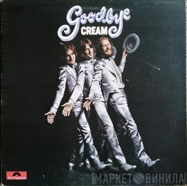 Cream   - Goodbye