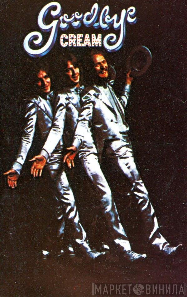 Cream   - Goodbye