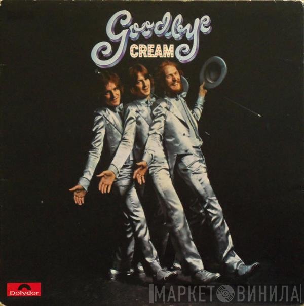 Cream   - Goodbye