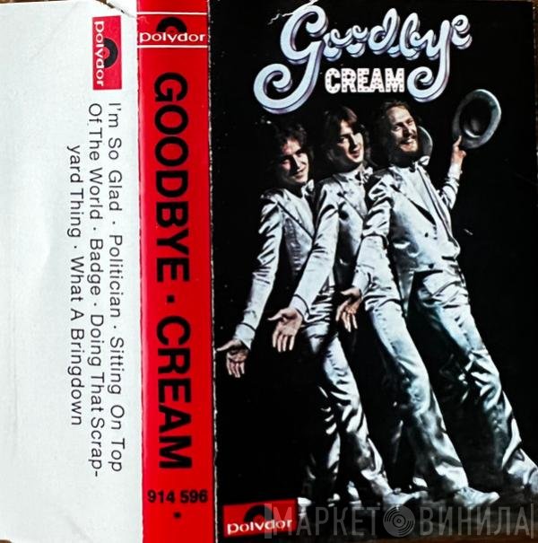 Cream   - Goodbye