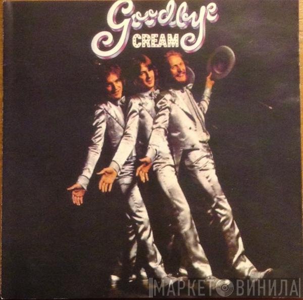 Cream   - Goodbye