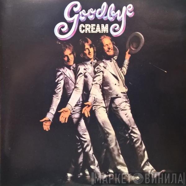 Cream   - Goodbye