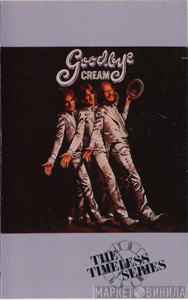 Cream   - Goodbye