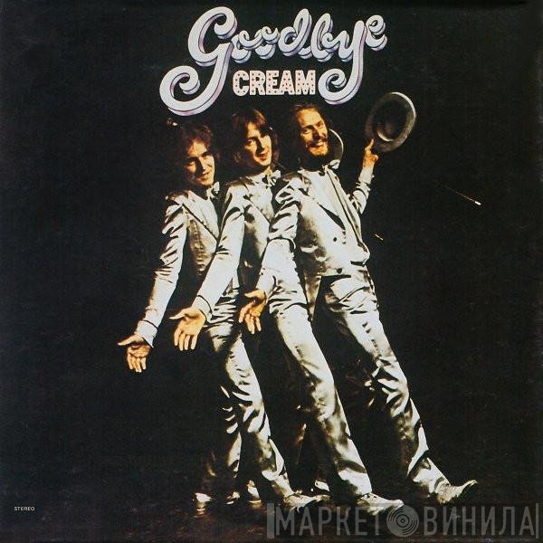 Cream   - Goodbye