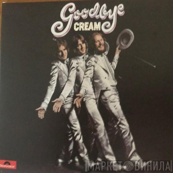 Cream   - Goodbye