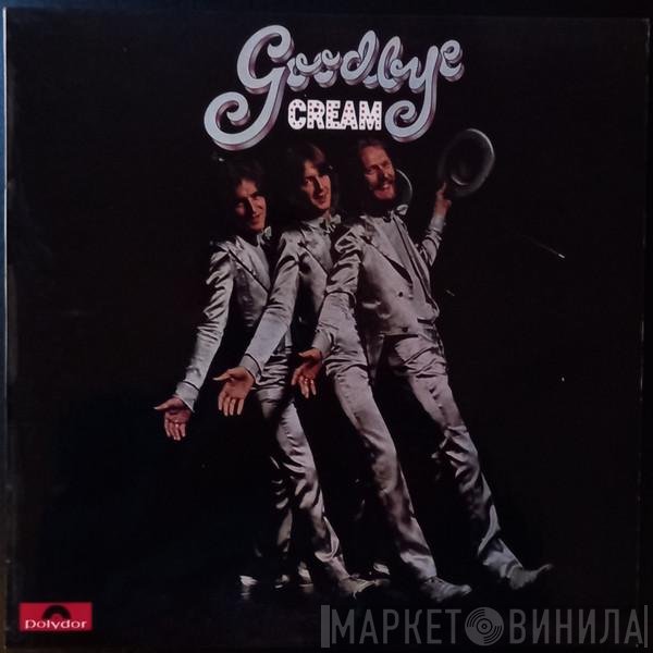 Cream   - Goodbye