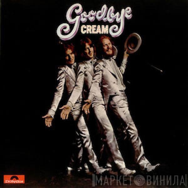 Cream   - Goodbye