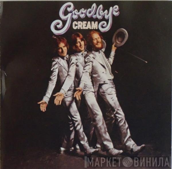 Cream   - Goodbye