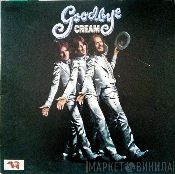Cream  - Goodbye