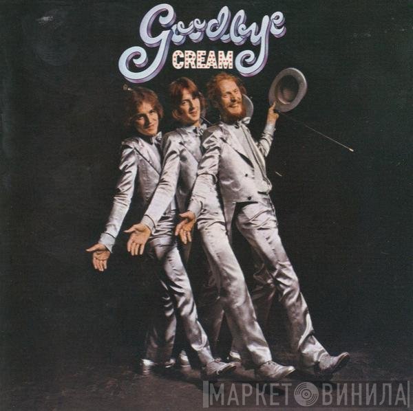 Cream   - Goodbye