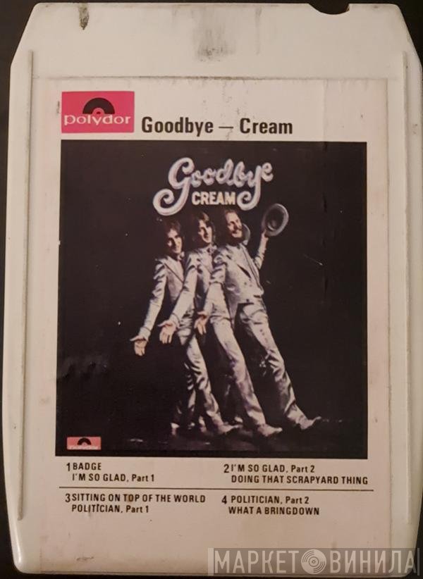 Cream   - Goodbye