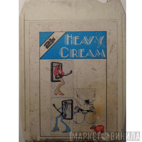Cream   - Heavy Cream