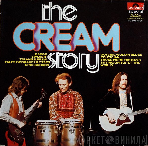 Cream  - The Cream Story
