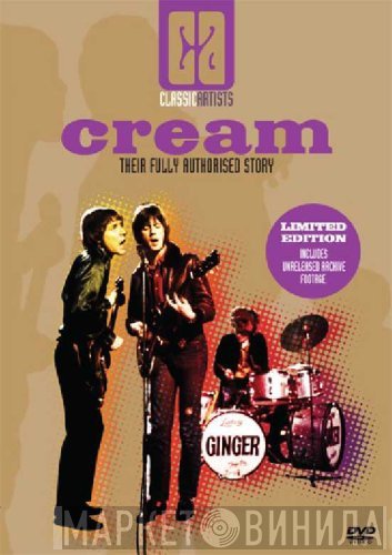 Cream  - Their Fully Authorised Story