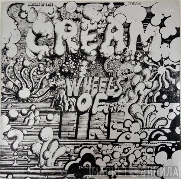 Cream  - Wheels Of Fire - In The Studio