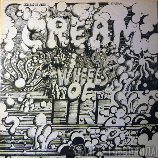 Cream  - Wheels Of Fire