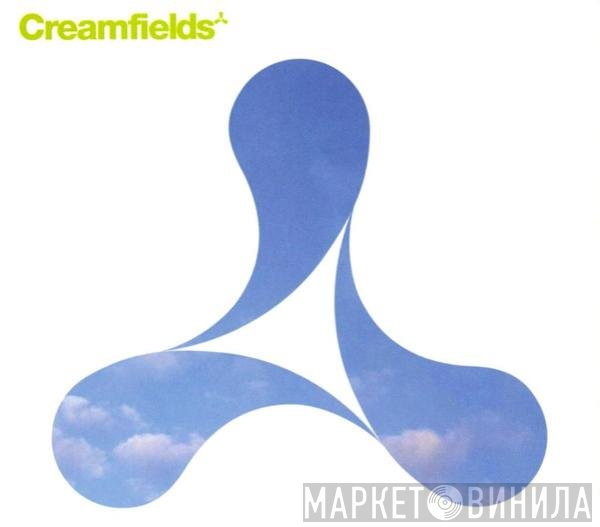  - Creamfields