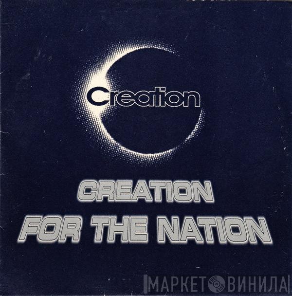  - Creation For The Nation