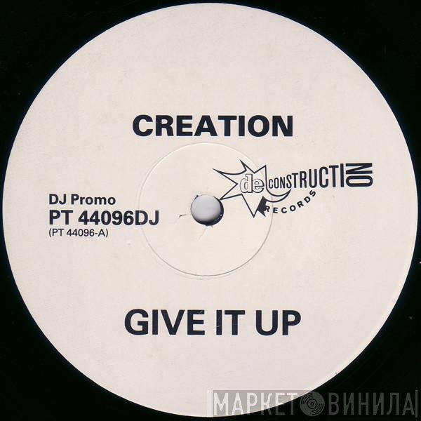 Creation - Give It Up