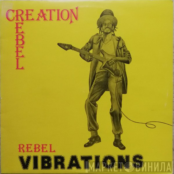 Creation Rebel - Rebel Vibrations