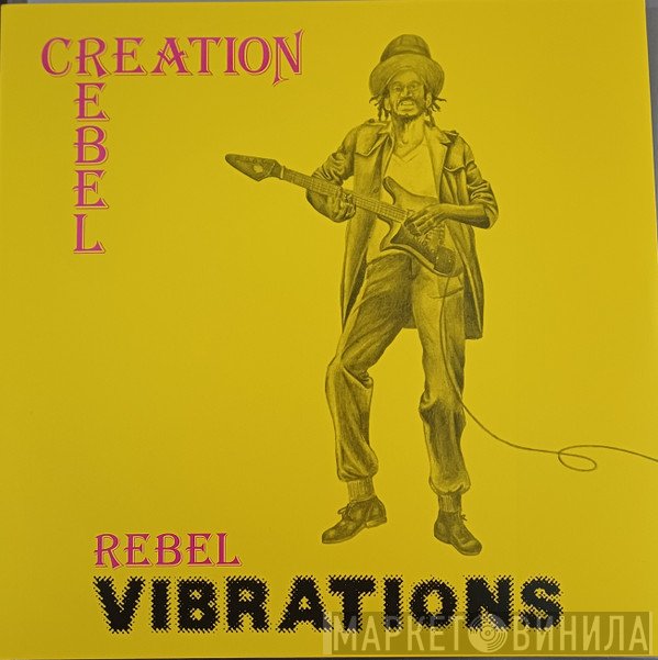 Creation Rebel - Rebel Vibrations
