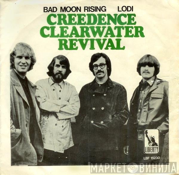 Creedence Clearwater Revival  - Bad Moon Rising / Lodi