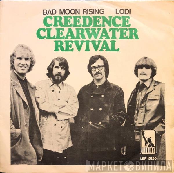 Creedence Clearwater Revival  - Bad Moon Rising / Lodi