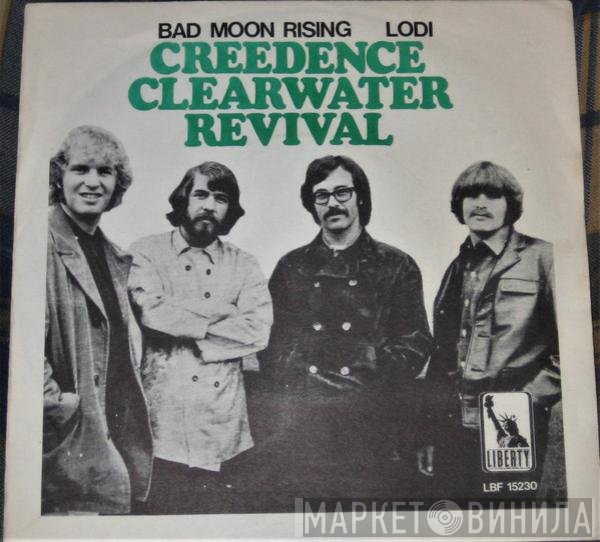 Creedence Clearwater Revival  - Bad Moon Rising / Lodi
