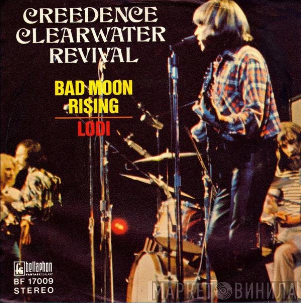Creedence Clearwater Revival  - Bad Moon Rising / Lodi