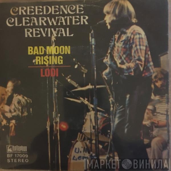 Creedence Clearwater Revival  - Bad Moon Rising / Lodi