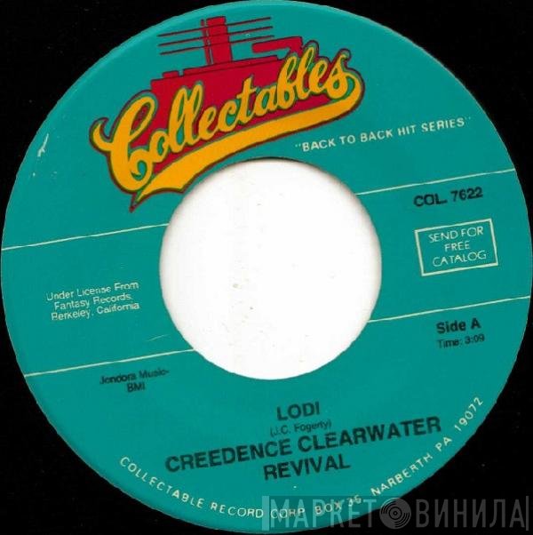 Creedence Clearwater Revival  - Lodi /  Bad Moon Rising