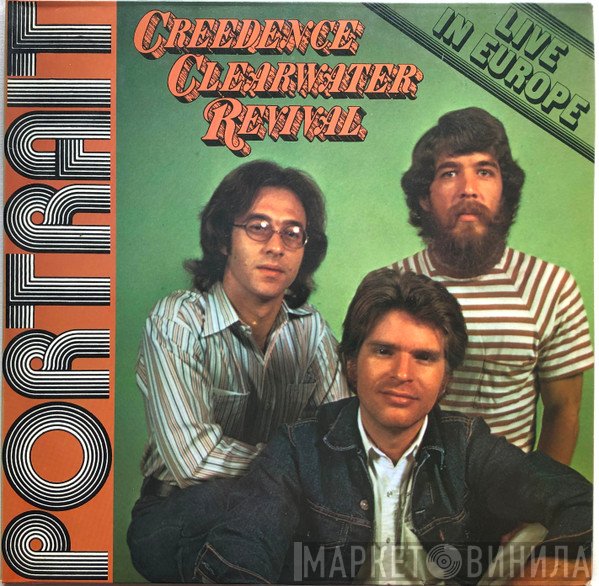 Creedence Clearwater Revival  - Portrait / Live In Europe